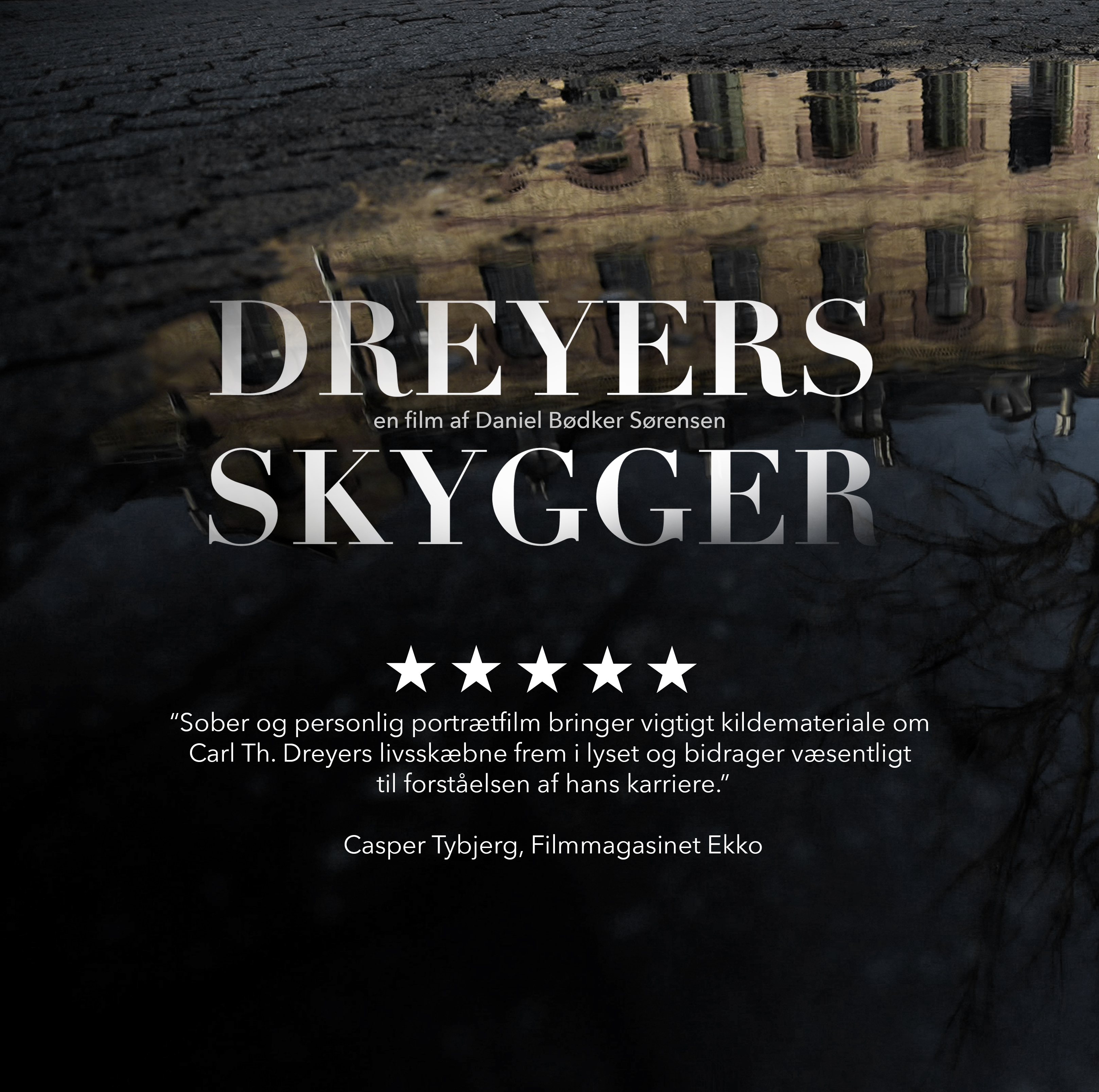 Filmmagasinet Ekkos anmeldelse af Dreyers Skygger - 5 stjerner